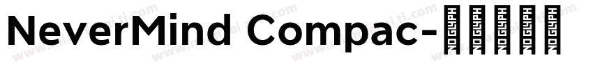 NeverMind Compac字体转换